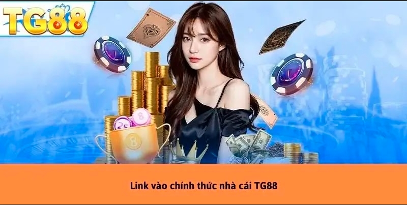 Cách để tìm Link Vào TG88 mới chuẩn nhất